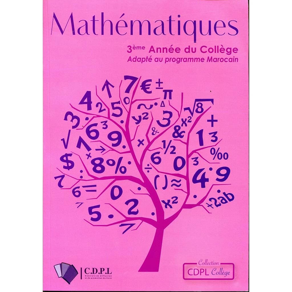 MATHEMATIQUES 3EME ANNEE COLLEGE CDPL