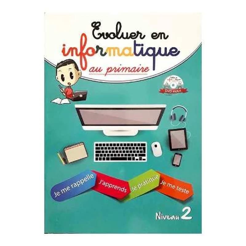EVALUER EN INFORMATIQUE AU PRIMAIRE N2