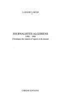Journalistes algériens : 1988-1998 chronique des années d'espoir et de terreur
