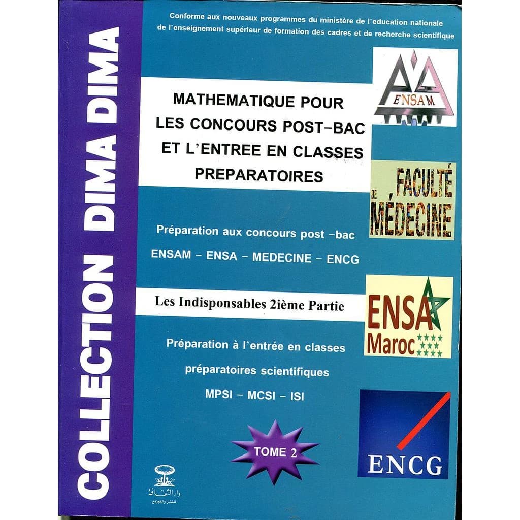 Collection Dima Dima Mathématique pour les concours Post-Bac T2 ENSAM