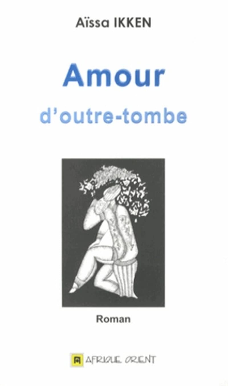 Amour : d'outre-tombe : roman