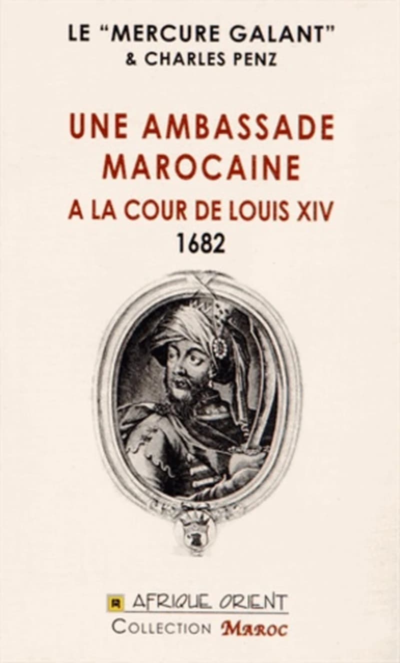 Une ambassade marocaine à la cour de Louis XIV