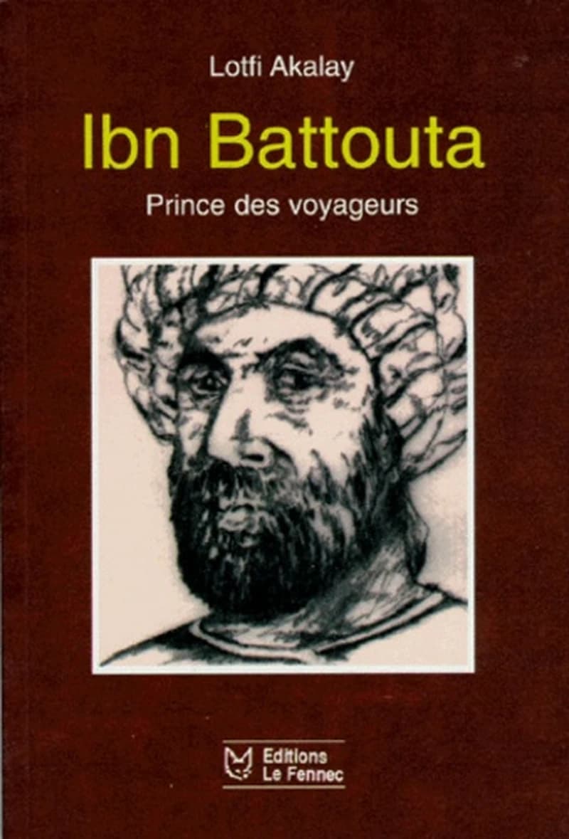 Ibn Battouta, Prince des voyageurs
