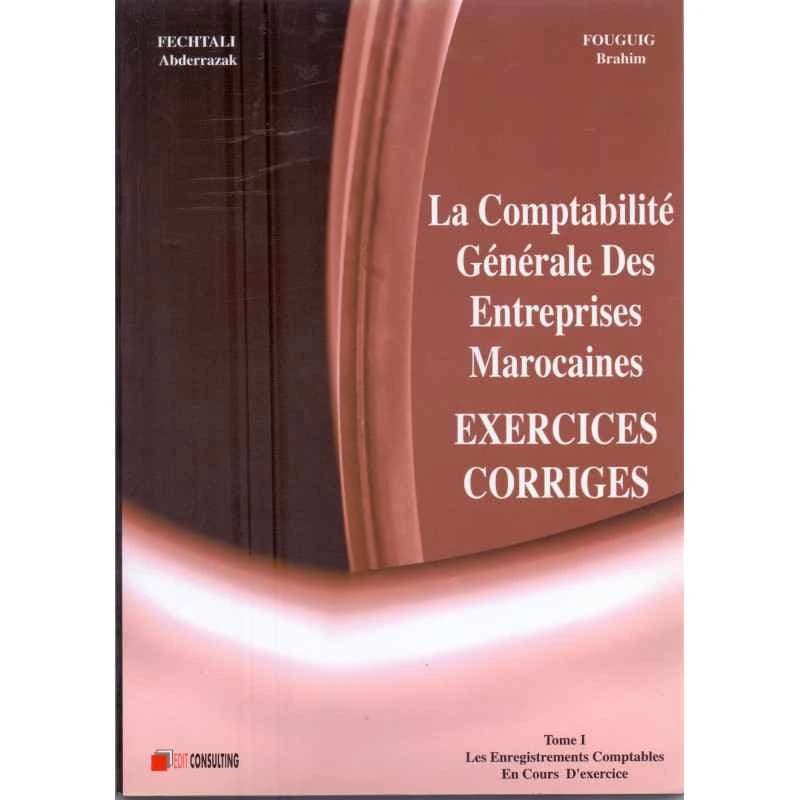 LA COMPTABILITE GENERALE DES ETS MAROCAINES T 1