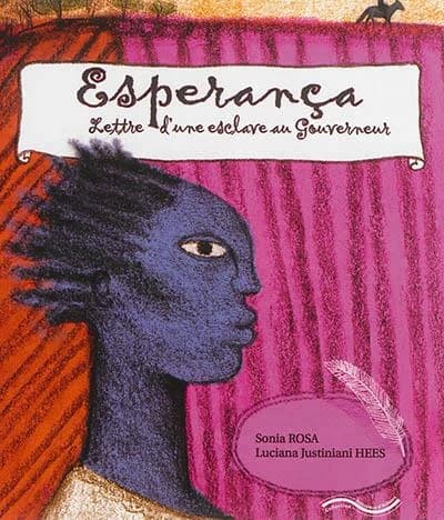 Esperança : lettre d'une esclave au gouverneur