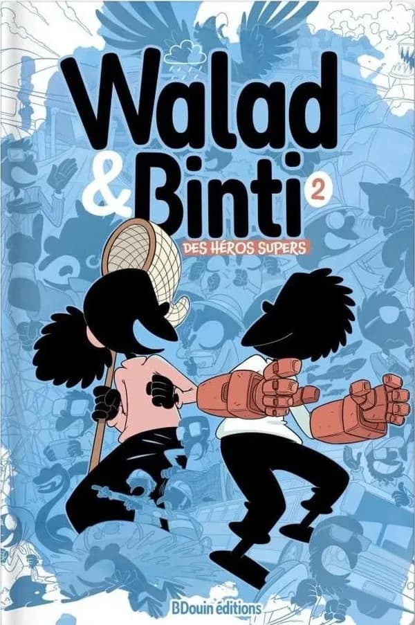 Walad & Binti Tome 2 : Des héros supers