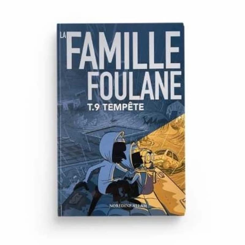 La famille Foulane Tome 9 : tempête