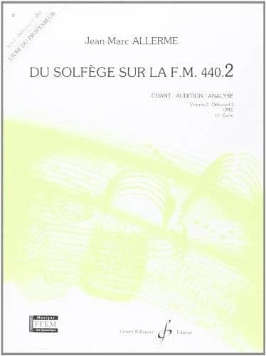 Du solfège sur la F.M. 440 Tome 2 : débutant 2 ; chant, audition, analyse ; livre du professeur