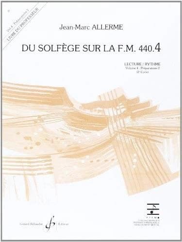 Du solfège sur la F.M. 440 Tome 4 : préparatoire 2 ; lecture, rythme ; livre du professeur