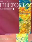 Boosey and Hawkes Microjazz Collection 1 (Flute and Piano) Boosey & Hawkes Chamber Music Series by Christopher Norton