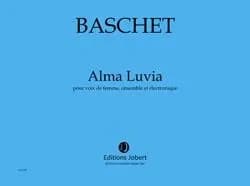 Alma luvia --- voix de femme (ca ou mz), ensemble et electronique