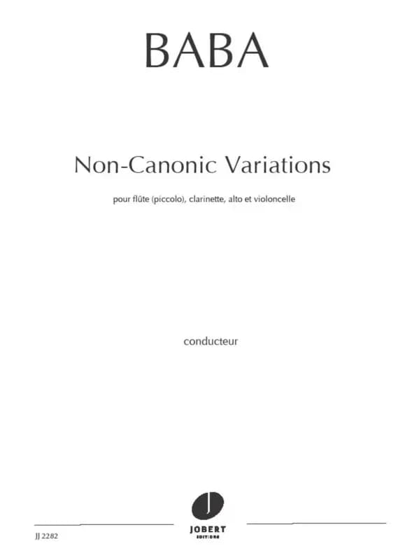 Non-canonic variations pour flute, clarinette, alto et violoncelle --- conducteur+parties separees