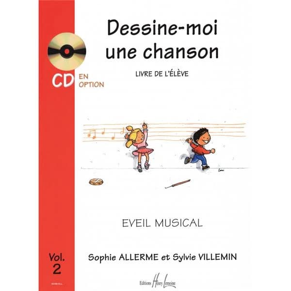 Dessine-moi une chanson vol.2 : livre de l'élève, éveil musical
