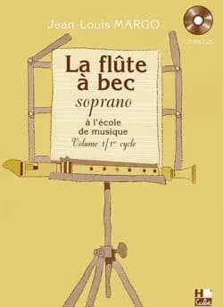 Flute a bec a l'ecole de musique vol.1 + cd --- flute a bec soprano