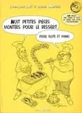 Petites pieces montees pour le dessert (8) + cd --- flute et piano