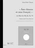 Ame chinoise et coeur francais : le plein du vide de xu yi --- analyse