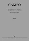 Les cris de marseille --- 5 solistes ou pour choeur mixte a 5 voix