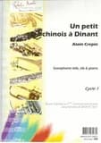 Un petit chinois a dinant --- saxophone alto ou soprano ou tenor et piano