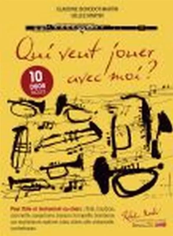 Qui veut jouer avec moi ? 10 duos faciles --- flutes et instrument melodique