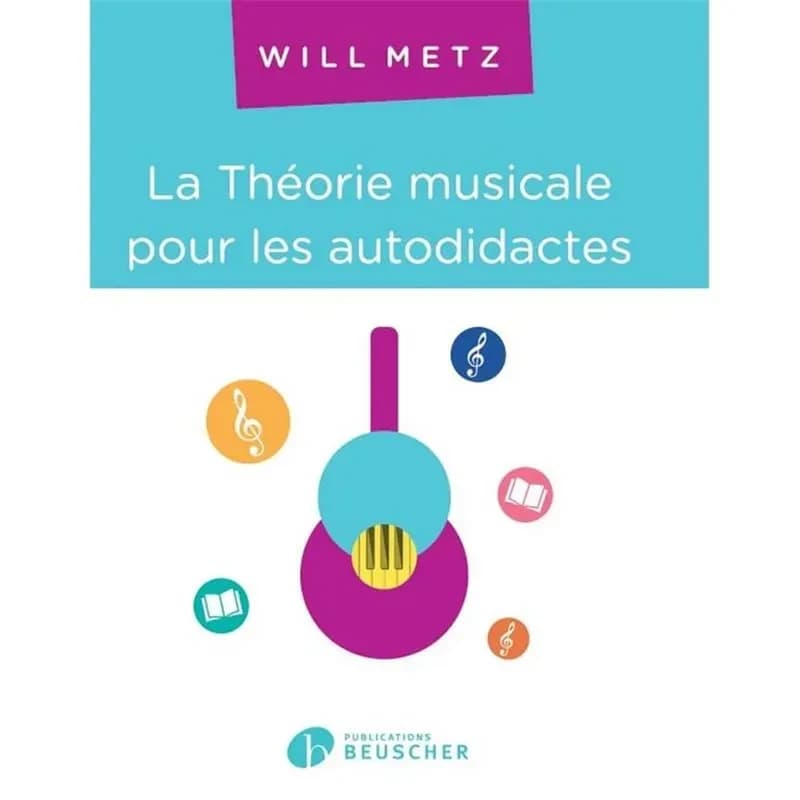 La theorie musicale pour les autodidactes --- theorie musicale