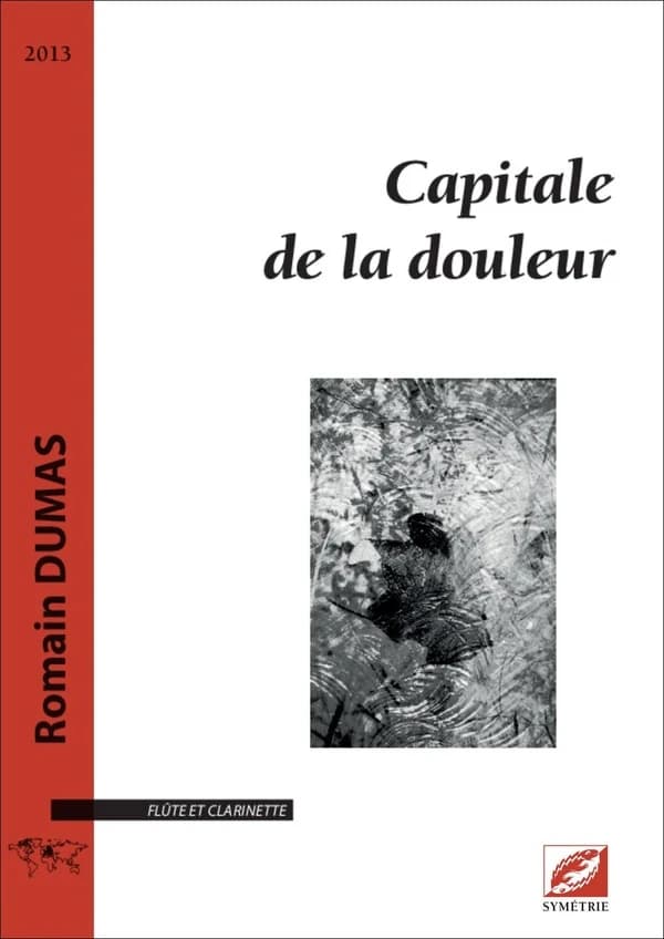 Capitale de la douleur : partition pour flûte et clarinette