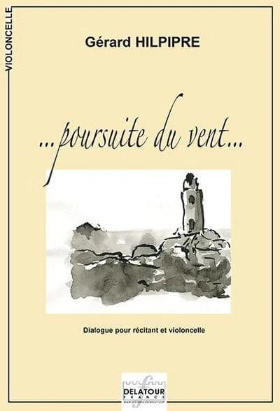 Poursuite du vent pour recitant et violoncelle