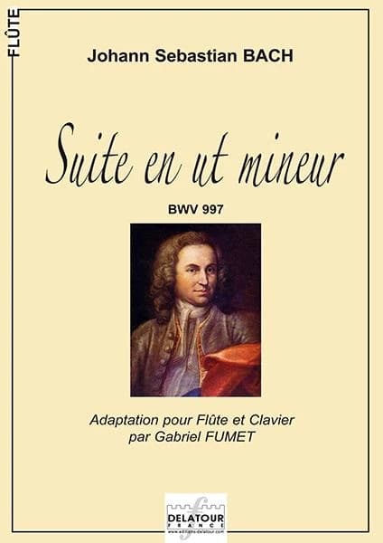 Suite en ut mineur BWV 997 pour flûte et clavier