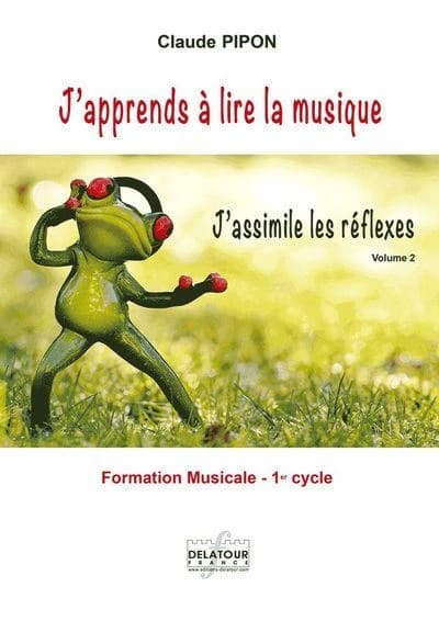 J'apprends à  lire la musique J'assimile les réflexes Volume 2