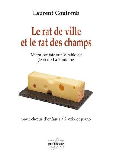 Le rat de ville et le rat des champs pour choeur d'enfants à  2 voix et piano