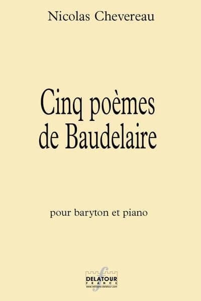 Cinq poèmes de Baudelaire pour baryton et piano
