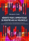 Mémento pour l'apprentissage du registre aigu au violoncelle