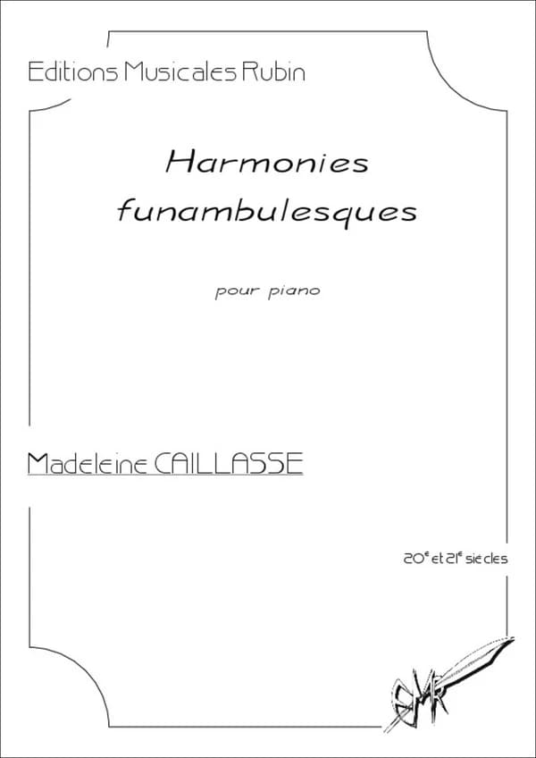 Harmonies funambulesques : pour piano