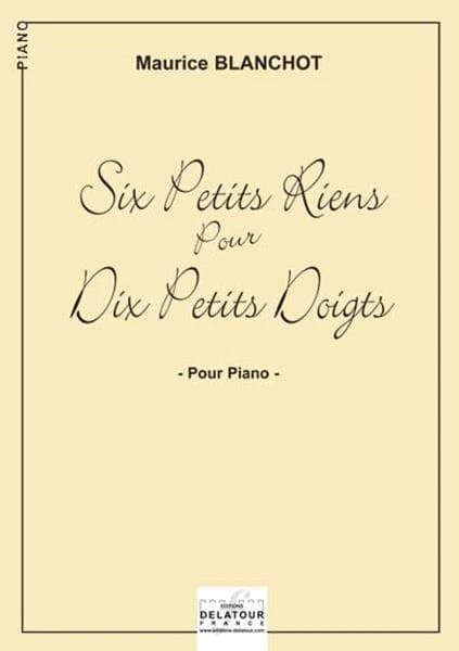 Six petits riens pour dix petits doigts pour piano