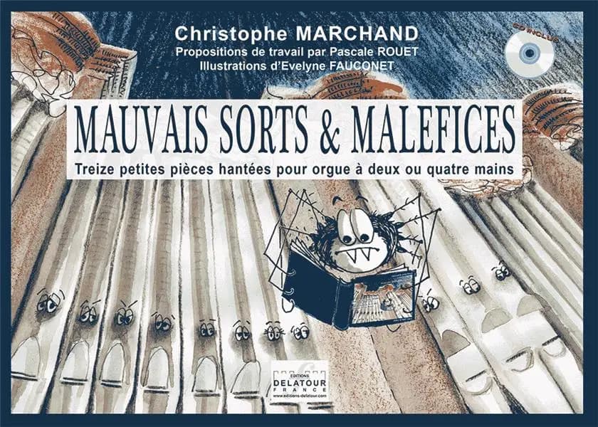 Mauvais sorts et maléfices pour orgue à  2 ou 4 mains