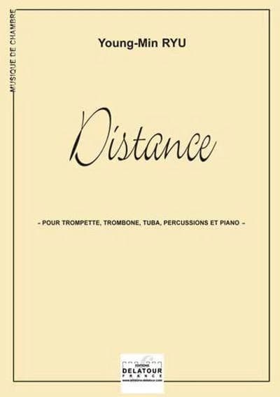 Distance pour trompette, trombone, tuba, percussions et piano