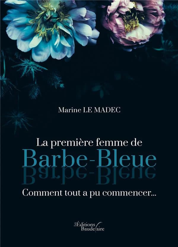 La première femme de Barbe-Bleue : comment tout a pu commencer