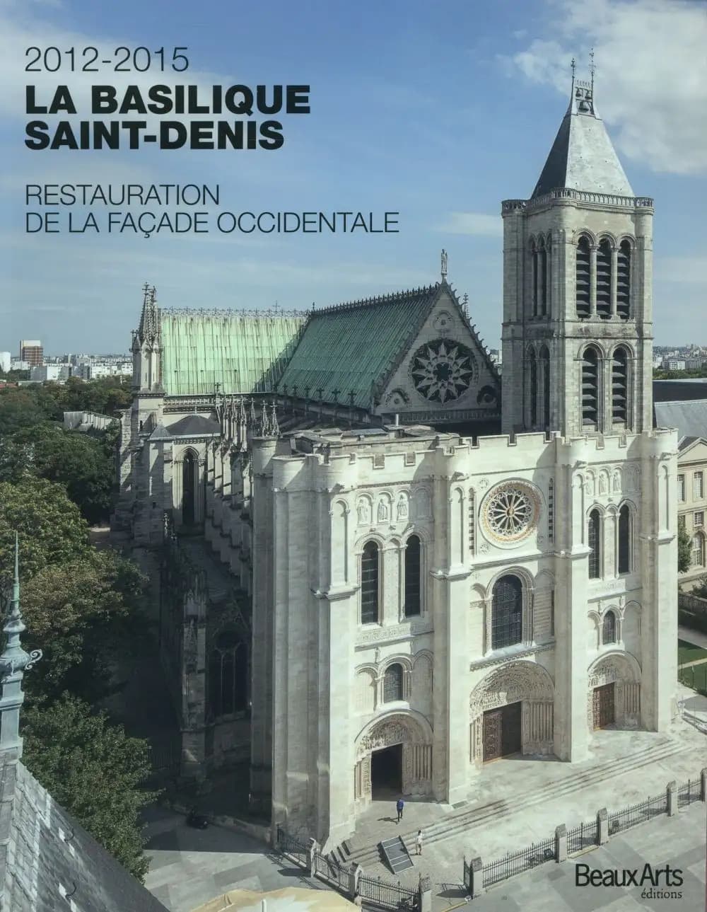 2012-2015, la basilique Saint-Denis : restauration de la façade occidentale