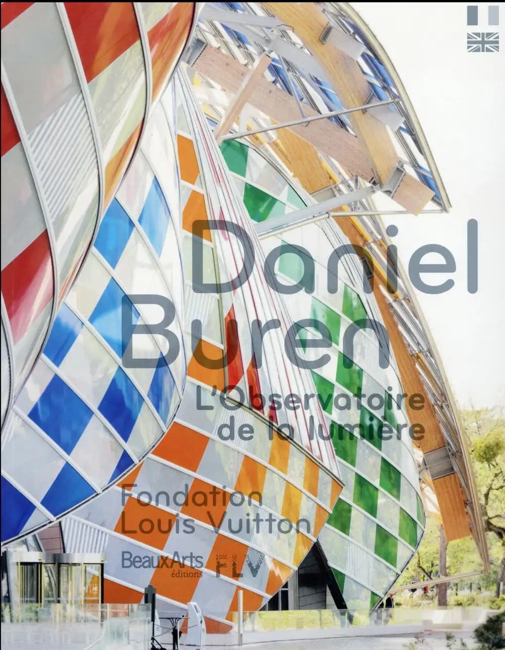 Daniel Buren, L'observatoire de la lumière : Fondation Louis Vuitton