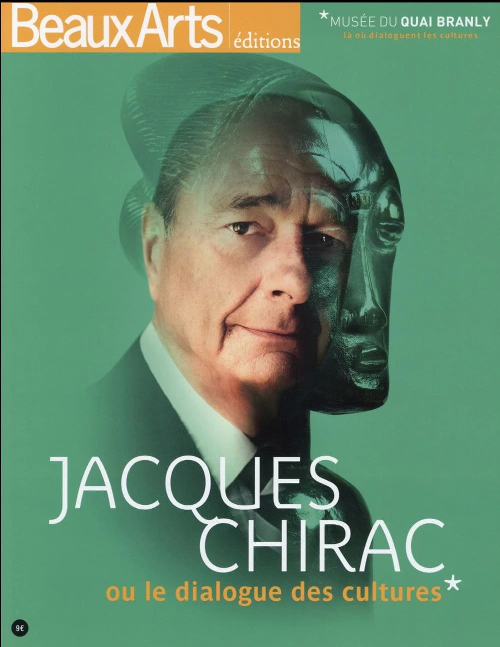 Jacques Chirac ou Le dialogue des cultures : Musée du quai Branly, là où dialoguent les cultures