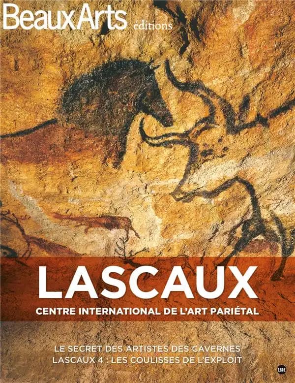 Lascaux : Centre international de l'art pariétal : le secret des artistes des cavernes : Lascaux 4, les coulisses de l'exploit