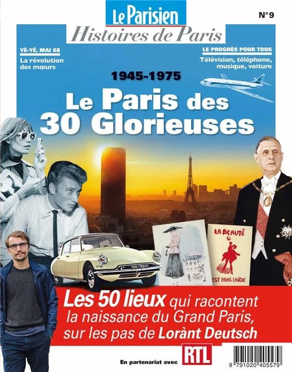 Le Paris des trente glorieuses, 1945-1975 ; sur les pas de Lorant Deutsch