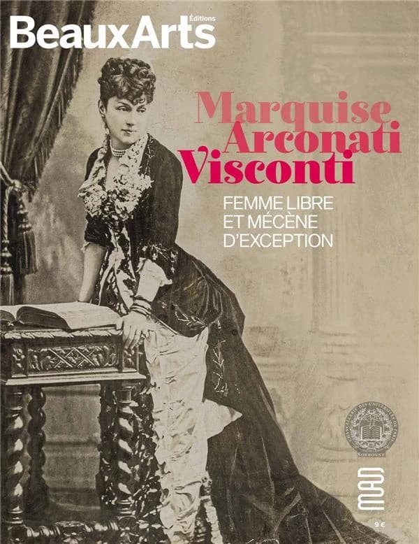 Marquise Arconati Visconti : femme libre et mécène d'exception