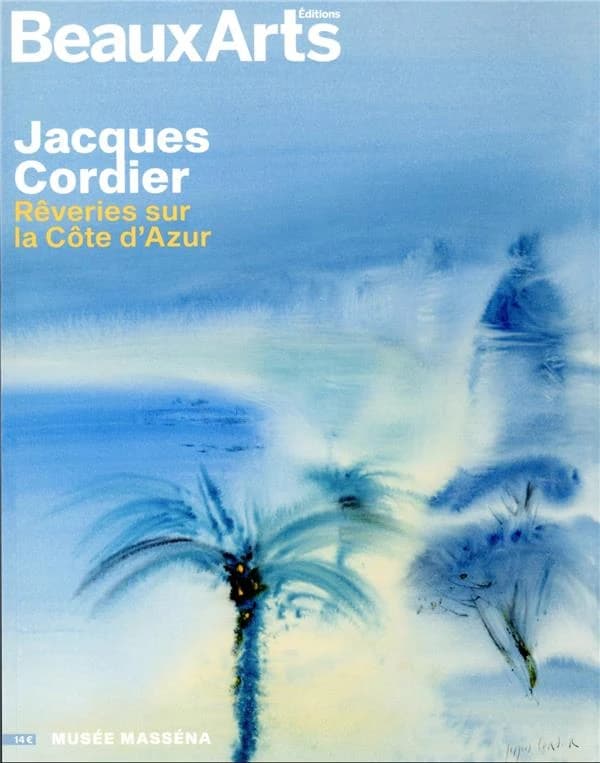 Jacques Cordier, Rêveries sur la Côte d'Azur : Musée Masséna