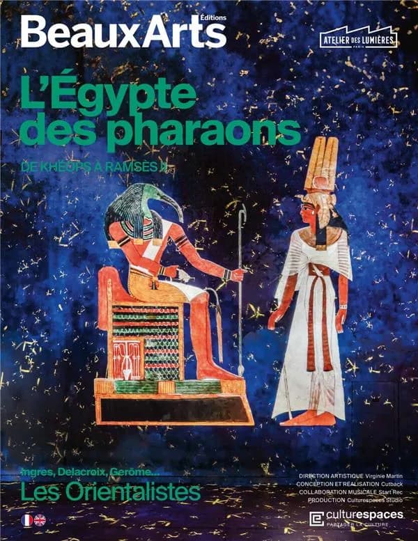 L'Égypte des pharaons : de Khéops à Ramsès II : Ingres, Delacroix, Gerôme, les orientalistes...