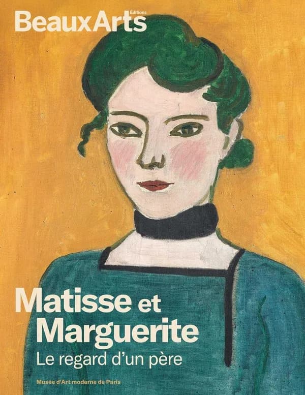 Matisse et Marguerite, Le regard d'un père : Musée d'art moderne de Paris