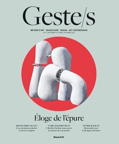 Eloge de l'épure : Métiers d'art, savoir-faire d'excellence, création contemporaine