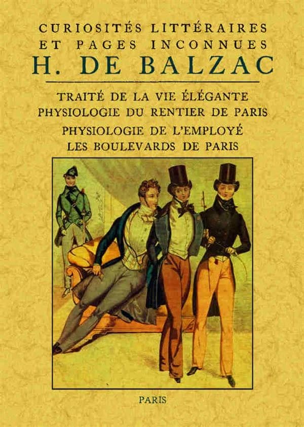 Traité de la vie élégante ([Reproduction en fac-similé]) H. de Balzac