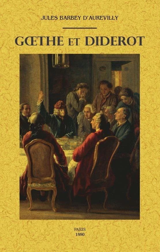 Goethe et Diderot ([Reproduction en fac-similé]) Jules Barbey d'Aurevilly
