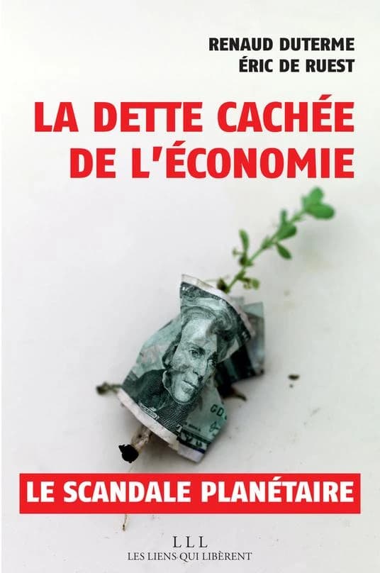 La dette cachée de l'économie : Le scandale planétaire
