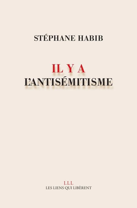 Il y a l'antisémitisme